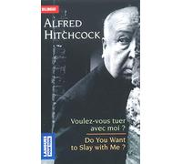 Voulez-vous tuer avec moi ? (édition bilingue français/anglais)