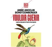 Vouloir guérir: L'aide au malade atteint d'un cancer