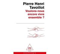 Voulons-nous encore vivre ensemble ?