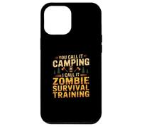 Vous Appelez ça du Camping, Je l'appelle Un Camp d'entraînement à la Survie des Zombies Coque pour iPhone 12 Pro Max