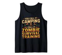 Vous Appelez ça du Camping, Je l'appelle Un Camp d'entraînement à la Survie des Zombies Débardeur