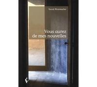 Vous aurez de mes nouvelles - Youval Micenmacher - Publibook - broché - Nouvelles