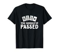 Vous auriez dû réussir Le Jeu de Cartes Funny Euchre à Un Joueur d'Euchre T-Shirt