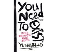 Vous avez besoin d'exister. Un livre que vous pouvez aimer et détruire Yungblud (Buch auf Polnisch)