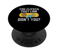 Vous Avez cliqué sur ce Lien, n'est-ce Pas ? Assistance Technique Informatique PopSockets PopGrip Adhésif