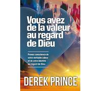 Vous avez de la valeur au regard de Dieu - Derek Prince