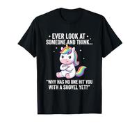 Vous Avez déjà regardé Quelqu'un et Pensez à Shovel Funny Unicorn ? T-Shirt