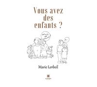 Vous avez des enfants?