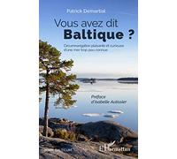 Patrick Demartial – Vous avez dit Baltique ?