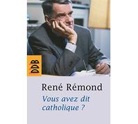 Vous avez dit catholique ?