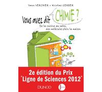 Vous avez dit chimie ? - 2ed. - De la cuisine au salon, des molécules plein la maison - Yann Verchier - Dunod - broché - Essai