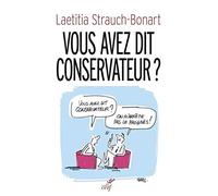 Vous avez dit conservateur ?