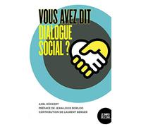 Vous avez dit dialogue social ?
