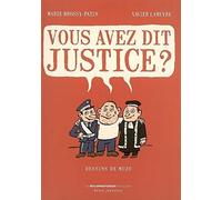 Vous avez dit justice ?