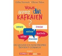 Vous avez dit kafkaïen ? - Gilles Vervisch - Omnibus - broché - Dictionnaire et encyclopédie