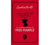 Vous avez dit meurtre ?: Les meilleures citations de Miss Marple