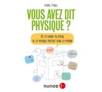 Vous avez dit physique ? -De la cuisine au salon, de la physique partout dans la maison! 2ème édition - Kamil Fadel - Dunod - broché - Guide