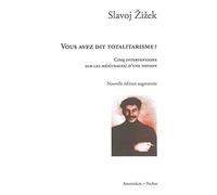Vous avez dit totalitarisme ?