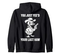 Vous Avez Juste Besoin de Votre dernier mème Haw Cowboy Duck Sweat à Capuche