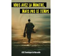 Vous avez la montre, mais pas le temps