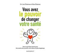 Vous avez le pouvoir de changer votre santé