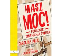 Vous avez le pouvoir Un guide pour changer le monde - Caroline Paul (Ratgeber auf Polnisch)