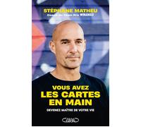 Vous avez les cartes en main - Stéphane Matheu - Michel Lafon - broché - Guide