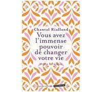 Vous avez l'immense pouvoir de changer votre vie