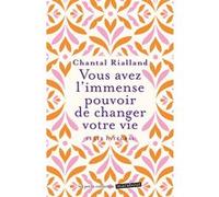 Vous avez l'immense pouvoir de changer votre vie