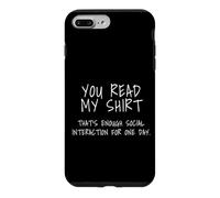 Vous Avez lu ma Chemise : Assez d'interaction Sociale Coque pour iPhone 7 Plus/8 Plus