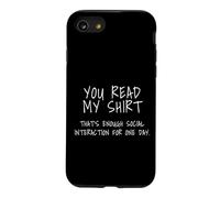 Vous Avez lu ma Chemise : Assez d'interaction Sociale Coque pour iPhone SE (2020) / 7/8