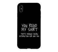 Vous Avez lu ma Chemise : Assez d'interaction Sociale Coque pour iPhone XS Max