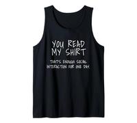 Vous Avez lu ma Chemise : Assez d'interaction Sociale Débardeur