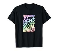 Vous Avez lu « Ma Chemise, ça Suffit ». Interaction Sociale T-Shirt