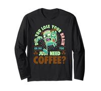 Vous avez perdu votre cerveau ou vous avez juste besoin d'un café Funny Zombie Manche Longue