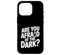 Vous Avez Peur du Noir ? Coque pour iPhone 16 Pro