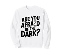 Vous Avez Peur du Noir ? Sweatshirt