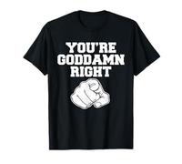 Vous Avez Raison de Dieu T-Shirt