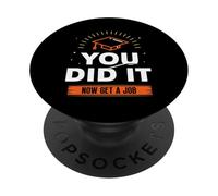 Vous Avez Réussi Trouvez Un Emploi Remise des Diplômes PopSockets PopGrip Adhésif