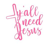 Vous avez tous besoin de Jésus en tant que chrétien Stickers gravés 42x42.2cm Plusieurs tailles disponibles Rose