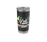 Vous avez tous besoin de science, de sarcasmes amusants et d'un passionné de science Gobelet isotherme en acier inoxydable double paroi