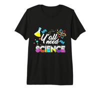 Vous Avez Tous Besoin de Science, de sarcasmes Amusants et d'un passionné de Science T-Shirt Haut de Gamme