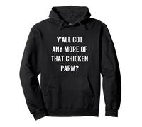 Vous Avez Tous Plus de ce Poulet au Parme, de la malbouffe Sweat à Capuche