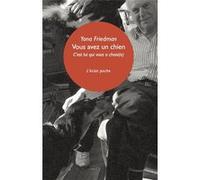 Vous avez un chien - C'est lui qui vous a choisi(e) Yona Friedman (Auteur), Balkis Berger Dobermann (Auteur)