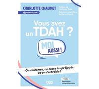 Vous Avez Un Tdah ? Moi Aussi !