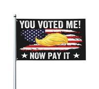 Vous avez voté pour moi, payez maintenant ! Drapeau « Vous avez reçu ce que vous avez vot頻 - Manifestation anti-47 - Bannière de jardin 90 x 150 cm