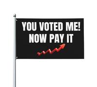 Vous avez voté pour moi, payez maintenant ! Drapeau « Vous avez reçu ce que vous avez vot頻 - Manifestation anti-47 - Bannière de jardin 90 x 150 cm