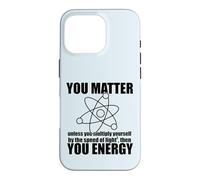 Vous COMPTEZ à Moins de Vous Multiplier Energy Science Meme Coque pour iPhone 16 Pro