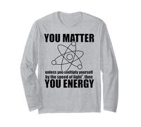 Vous COMPTEZ à Moins de Vous Multiplier Energy Science Meme Manche Longue