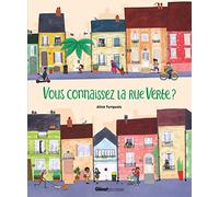Vous connaissez la rue Verte ?